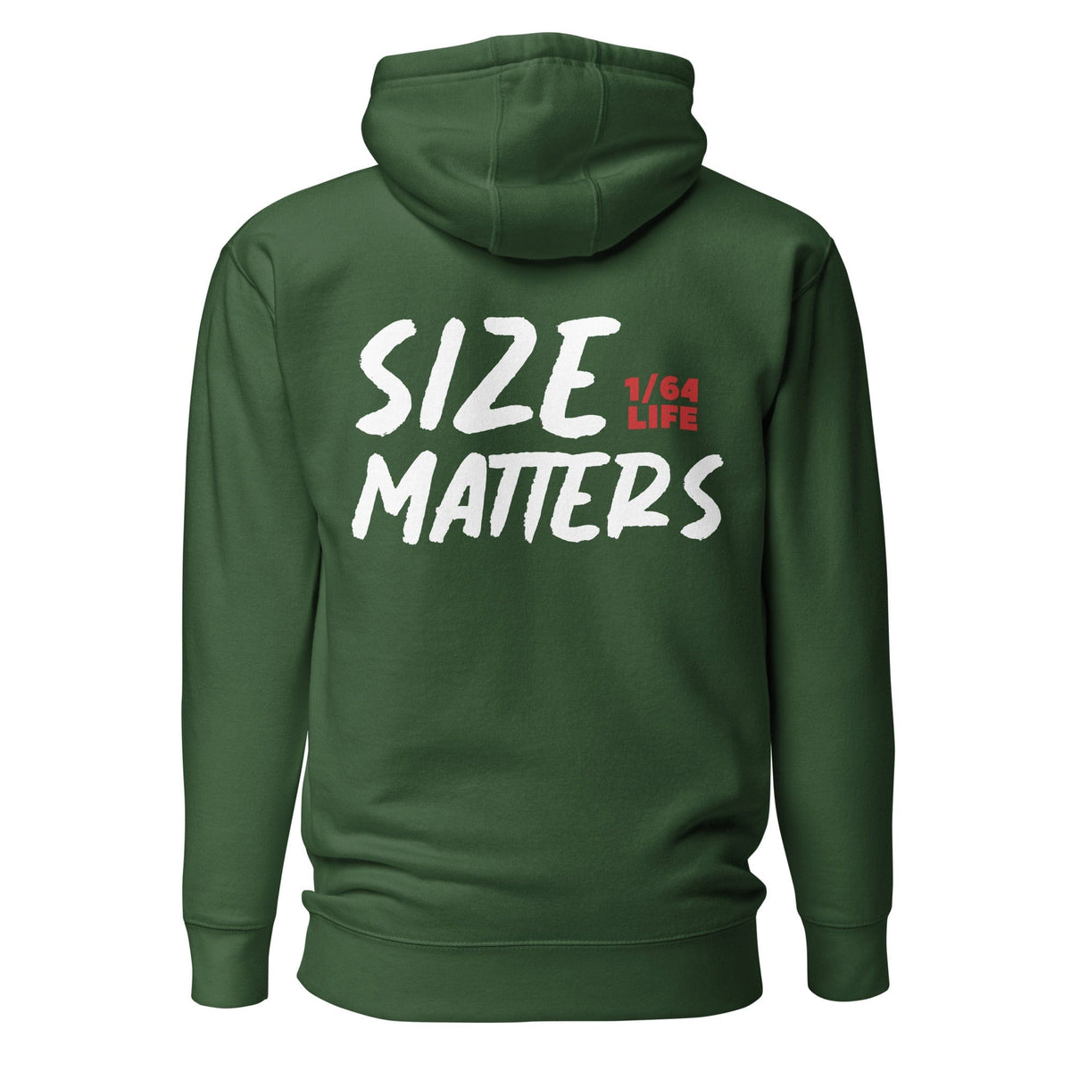 Size Matters Hoodie - 1/64 Life diecast collector clothing